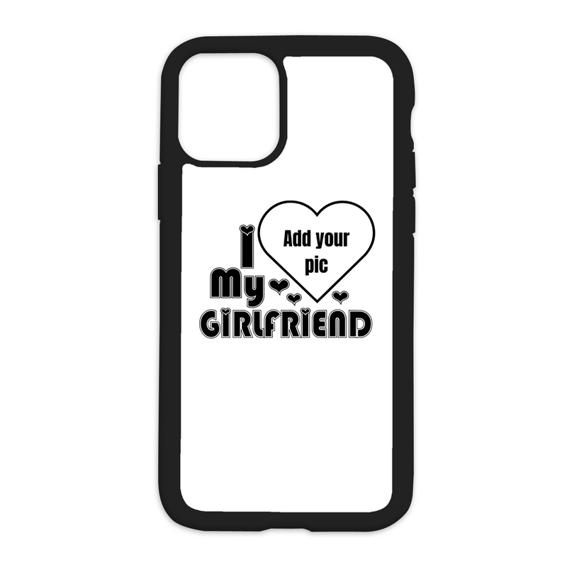 White I Love My Girlfriend CUSTOM Design On Black Phone Case *PLEASE READ DESCRIPTION*