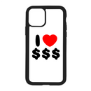White I Love $$$ Design On Black Phone Case