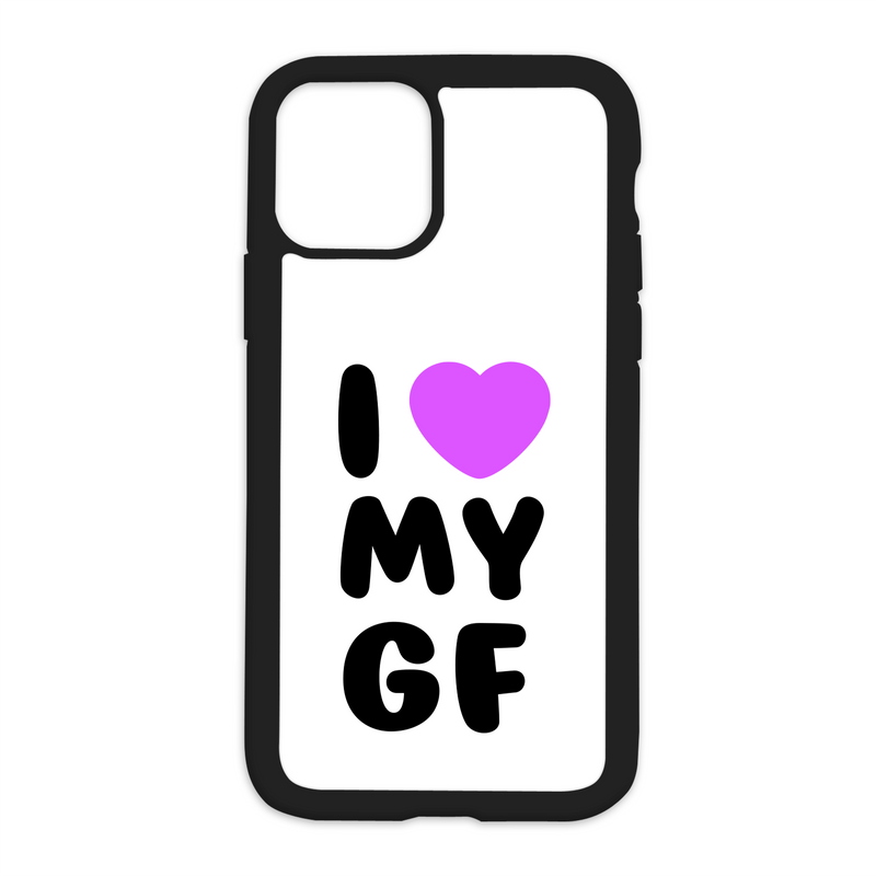 White I Love My Gf Design On Black Phone Case