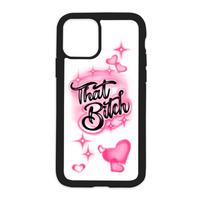 That Bitch Design On Black Phone Case