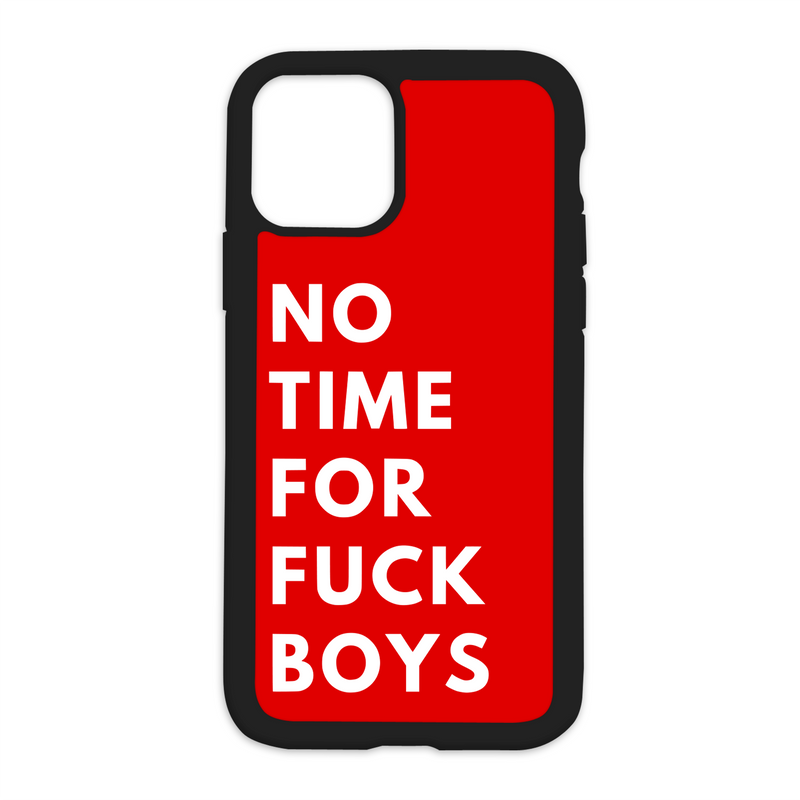 No Time For Fuck Boys Design On Black Phone Case