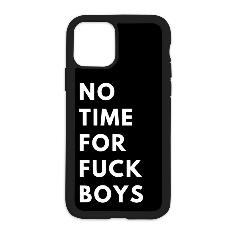 No Time For Fuck Boys Design On Black Phone Case