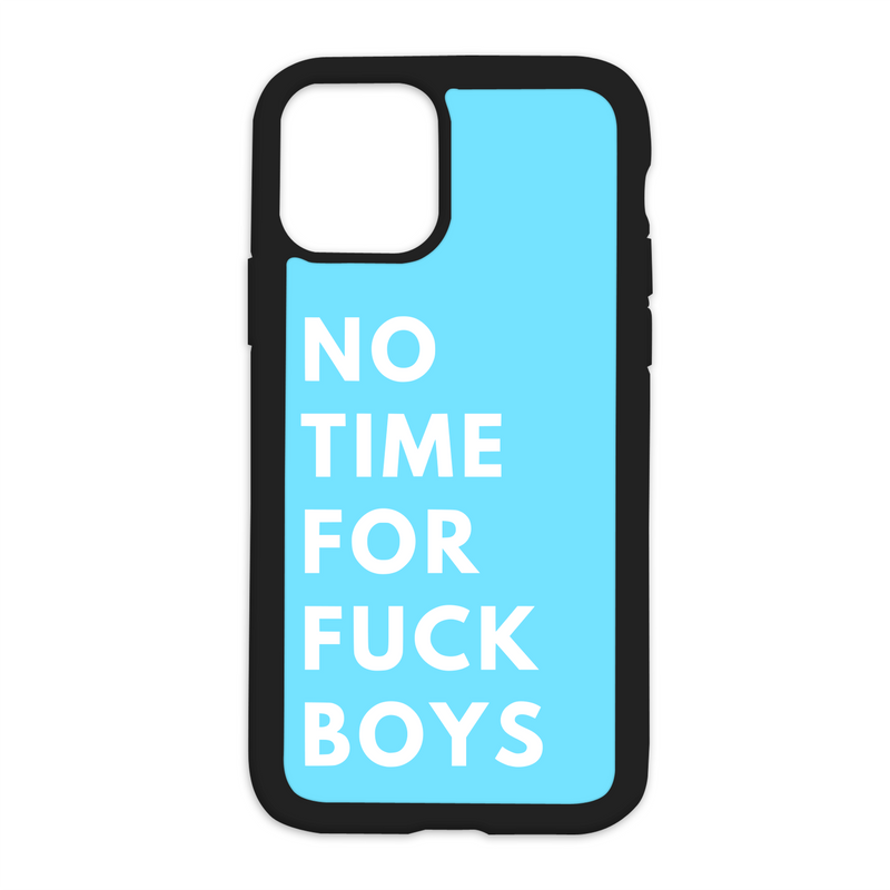 No Time For Fuck Boys Design On Black Phone Case