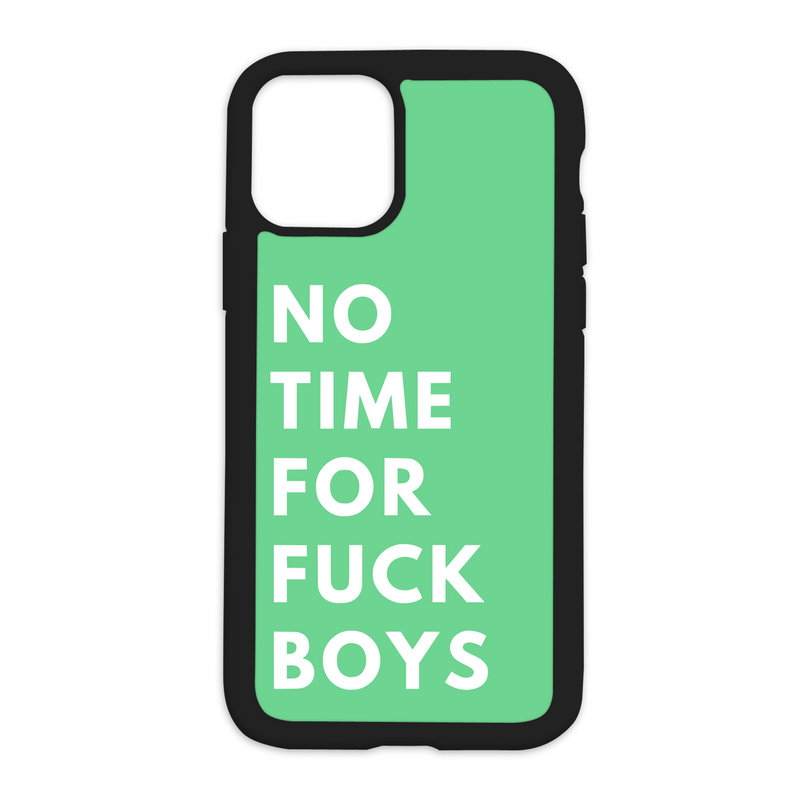 No Time For Fuck Boys Design On Black Phone Case